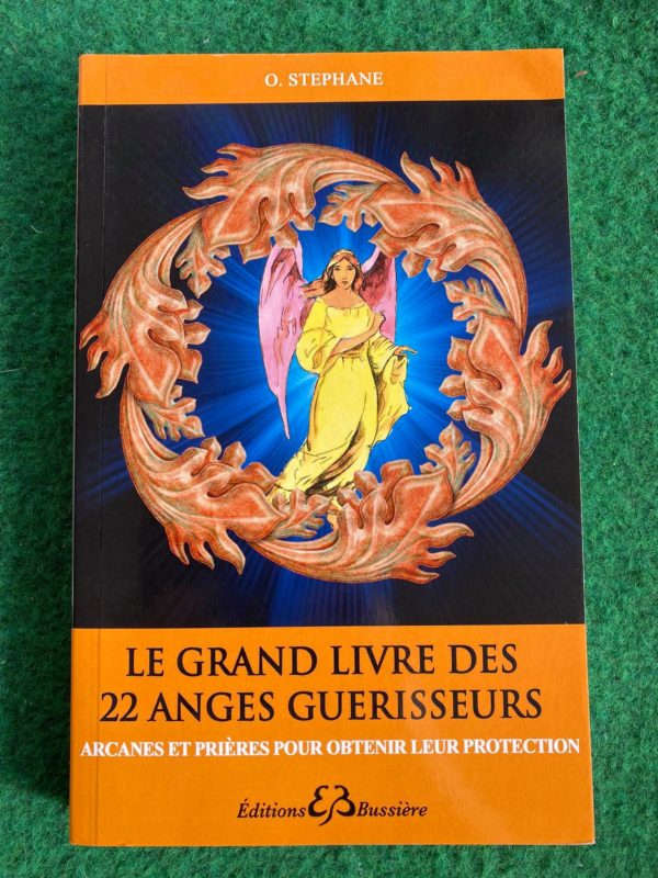 Le grand livre des 22 anges guérisseurs