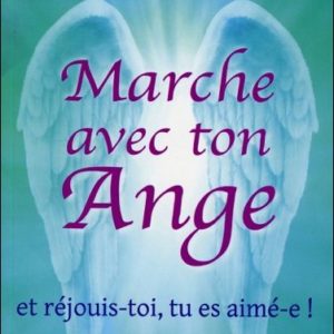 Marche avec ton Ange