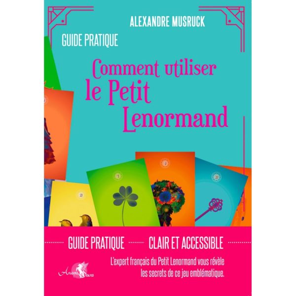 Comment utiliser le Petit Lenormand