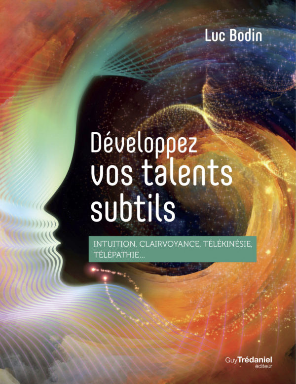 Développez vos talents subtils