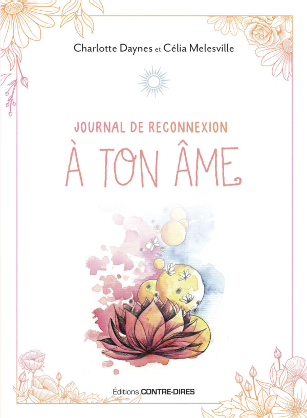 Journal de reconnexion à ton âme