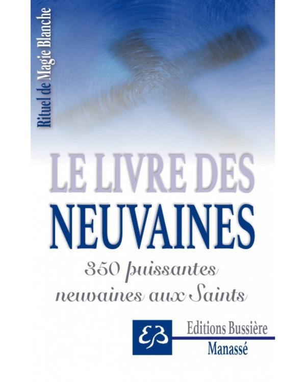 Rituel De Magie Blanche tome : Le Livre Des Neuvaines