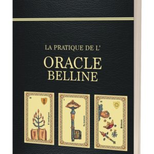 La pratique de l'Oracle Belline