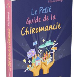 Le Petit Guide de la Chiromancie