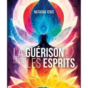 La guérison selon les esprits