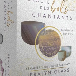 L'Oracle des bols chantants